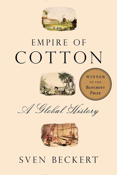 Empire Of Cotton: A <strong>Global</strong> History